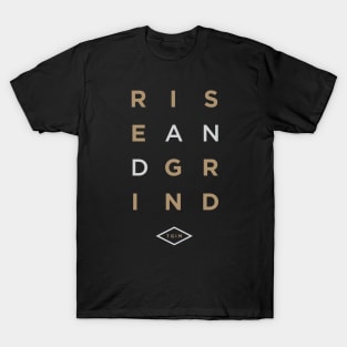 Rise & Grind T-Shirt